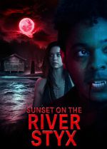 Watch Sunset on the River Styx Xmovies8