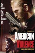 Watch American Violence Xmovies8