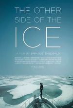 Watch The Other Side of the Ice Xmovies8