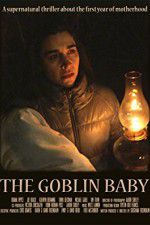 Watch The Goblin Baby Xmovies8