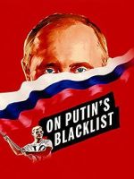 Watch On Putin\'s Blacklist Xmovies8