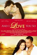 Watch And I Love You So Xmovies8