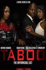 Watch Taboo-The Unthinkable Act Xmovies8