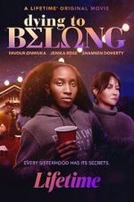 Watch Dying to Belong Xmovies8