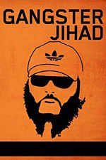 Watch Gangster Jihad Xmovies8