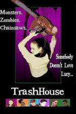 Watch TrashHouse Xmovies8
