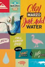 Watch Clay Marzo Just Add Water Xmovies8
