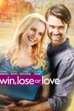 Watch Win, Lose or Love Xmovies8