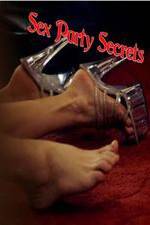 Watch Sex Party Secrets Xmovies8