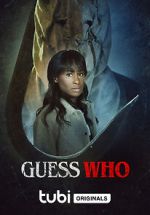 Watch Guess Who Xmovies8