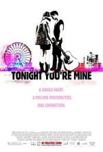 Watch Tonight You\'re Mine Xmovies8