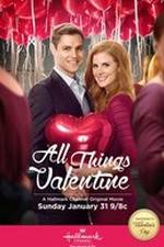 Watch All Things Valentine Xmovies8