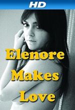 Watch Elenore Makes Love Xmovies8
