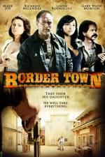 Watch Border Town Xmovies8