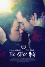 Watch The Other Half Xmovies8