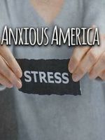 Watch Anxious America Xmovies8