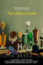 Watch Most Likely to Succeed Xmovies8