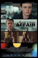 Watch The Kate Logan Affair Xmovies8