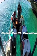 Watch Palau: Pacific Paradise Xmovies8