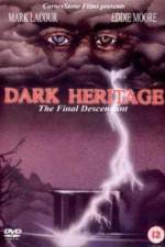 Watch Dark Heritage Xmovies8