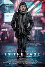 Watch In the Fade Xmovies8