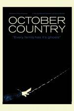 Watch October Country Xmovies8