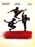 Watch Boxer Rebellion Xmovies8