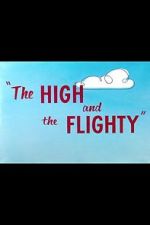 Watch The High and the Flighty (Short 1956) Xmovies8