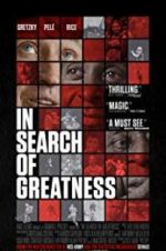 Watch In Search of Greatness Xmovies8