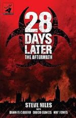 Watch 28 Days Later: The Aftermath (Chapter 3) - Decimation Xmovies8