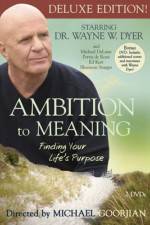 Watch Ambition to Meaning Finding Your Life's Purpose Xmovies8