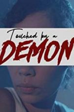 Watch Touched by a Demon Xmovies8
