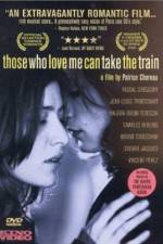 Watch Those Who Love Me Can Take the Train Xmovies8