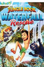 Watch The Jungle Book: Waterfall Rescue Xmovies8