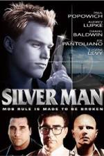 Watch Silver Man Xmovies8
