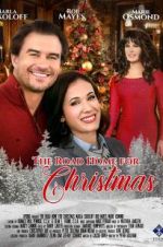 Watch The Road Home for Christmas Xmovies8