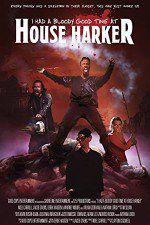 Watch I Had a Bloody Good Time at House Harker Xmovies8