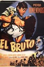 Watch El bruto Xmovies8