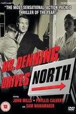 Watch Mr. Denning Drives North Xmovies8