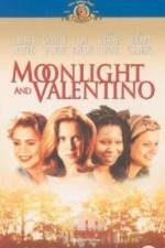 Watch Moonlight and Valentino Xmovies8