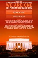 Watch We Are One The Obama Inaugural Celebration at the Lincoln Memorial Xmovies8