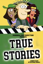 Watch True Stories (Short 2023) Xmovies8