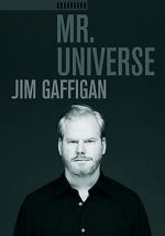 Watch Jim Gaffigan: Mr. Universe Xmovies8