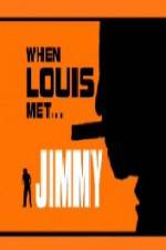 Watch When Louis Met Jimmy Xmovies8