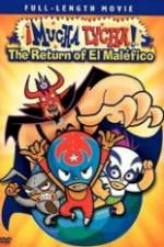 Watch Mucha Lucha!: The Return of El Malfico Xmovies8