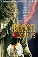 Watch Blood & Donuts Xmovies8