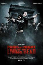 Watch Paris by Night of the Living Dead Xmovies8