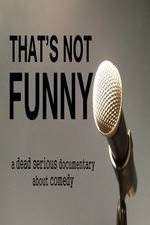 Watch That's Not Funny Xmovies8