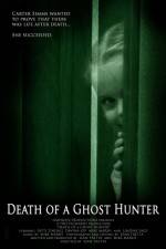 Watch Death of a Ghost Hunter Xmovies8