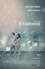 Watch 6 Balloons Xmovies8